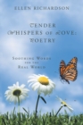 Tender Whispers of Love : Poetry: Soothing Words for the Real World - Book