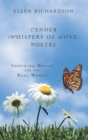 Tender Whispers of Love : Poetry: Soothing Words for the Real World - Book