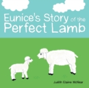 Eunice's Story of the Perfect Lamb - Book