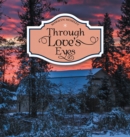 Through Love's Eyes - eBook