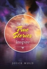 Seven True Stories to Inspire - Book