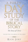 A Forty-Day Study of the Biblical Story : The Story of Christ - Book
