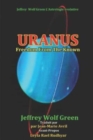 Uranus : Etre Libere De Ce Qui Est Connu - Book