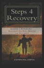 Steps 4 Recovery : You can Heal and Recovery From The Demons of War - Book