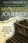 My Hero's Journey : A Journal - Book