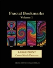 Fractal Bookmarks Vol. 1 : Large Print Cross Stitch Patterns - Book