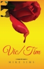 Vic/Tim : (5 X 8.5)When Vickie meets Tim, who is the spider and who is the fly? - Book