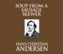 Soup from a Sausage Skewer - eAudiobook