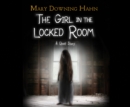 The Girl in the Locked Room - eAudiobook