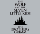 The Wolf and the Seven Little Kids - eAudiobook