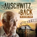 To Auschwitz and Back - eAudiobook