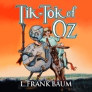 Tik-Tok of Oz - eAudiobook