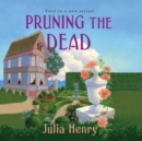 Pruning the Dead - eAudiobook