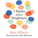 7 Myths About Singleness - eAudiobook