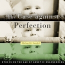 The Case Against Perfection - eAudiobook