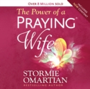 The Power of a Praying Wife - eAudiobook