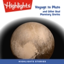 Voyage to Pluto and Other Real Planetary Stories - eAudiobook