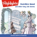Everella's Wand and Other Fairy Tale Stories - eAudiobook