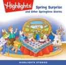 Spring Surprise and Other Springtime Stories - eAudiobook