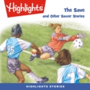 The Save and Other Soccer Stories - eAudiobook