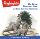 The Great Dinosaur Hunt and Other Dino-Mite Stories - eAudiobook