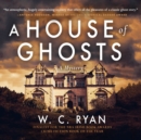 A House of Ghosts - eAudiobook
