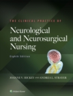 The Clinical Practice of Neurological and Neurosurgical Nursing - eBook