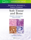 Differential Diagnoses in Surgical Pathology: Soft Tissue and Bone - Book