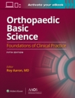Orthopaedic Basic Science: Fifth Edition: Print + Ebook : Foundations of Clinical Practice 5 - Book