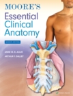 Moore's Essential Clinical Anatomy - eBook