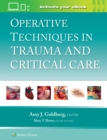 Operative Techniques in Trauma and Critical Care - Book