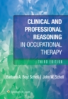 Clinical and Professional Reasoning in Occupational Therapy - Book