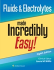 Fluids & Electrolytes Made Incredibly Easy! - eBook