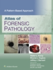 Atlas of Forensic Pathology: A Pattern Based Approach : eBook without Multimedia - eBook