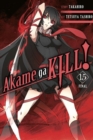 Akame ga Kill!, Vol. 15 - Book