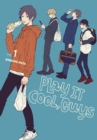 Play It Cool, Guys, Vol. 1 - Book