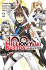 I Kept Pressing the 100-Million-Year Button and Came Out on Top, Vol. 2 (manga) - Book