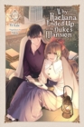 Why Raeliana Ended Up at the Duke's Mansion, Vol. 7 - Book