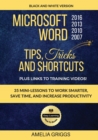Microsoft Word 2007 2010 2013 2016 Tips Tricks and Shortcuts (Black & White Version) : Work Smarter, Save Time, and Increase Productivity - Book