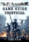 Nier Automata Game Guide Unofficial - Book