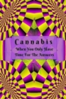 Cannabis : When You Only Have Time For The Answers - Book
