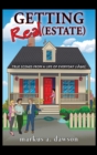 Getting Real (Estate) : True Scenes from a Life of Everyday Chaos - Book