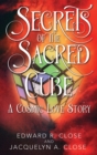 Secrets of the Sacred Cube : A Cosmic Love Story - Book