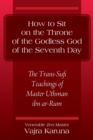 How to Sit on the Throne of the Godless God of the Seventh Day : The Trans-Sufi Teachings of Master Uthman ibn ar-Rum - Book