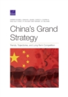 China's Grand Strategy : Trends, Trajectories, and Long-Term Competition - Book