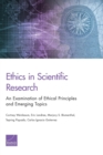 Ethics in Scientific Research : An Examination of Ethical Principles and Emerging Topics - Book