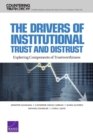 Drivers of Institutional Trust and Distrust : Exploring Components of Trustworthiness - Book