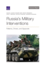 Russia's Military Interventions : Patterns, Drivers, and Signposts - Book