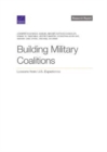 Building Military Coalitions : Lessons from U.S. Experience - Book