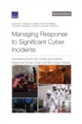 Managing Response to Significant Cyber Incidents : Comparing Event Life Cycles and Incident Response Across Cyber and Non-Cyber Events - Book